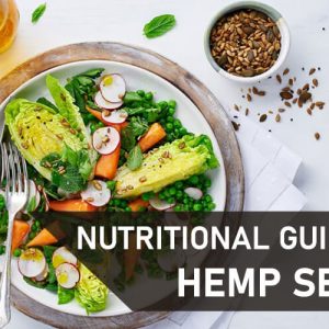 Hemp Seeds Benefits and Detailed Nutritional Guide