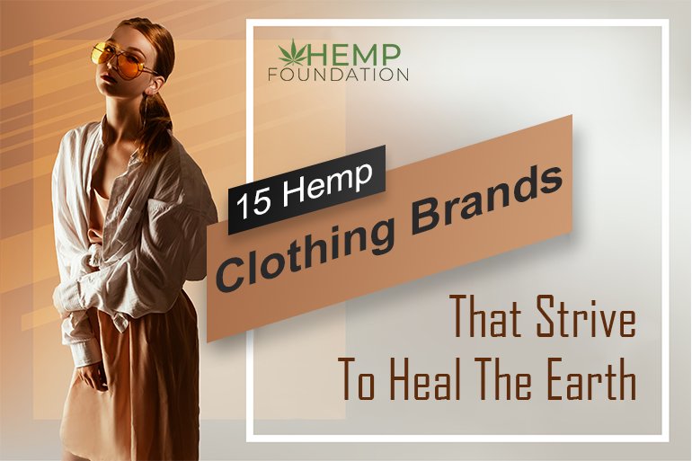 11 Hemp Clothing Brands for Sustainable Eco-Friendly Wear