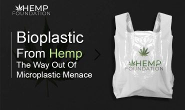 Bioplastic From Hemp – The Way Out Of Microplastic Menace