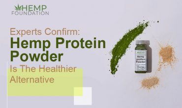 Experts Confirm: Hemp Protein Powder Is The Healthier Alternative