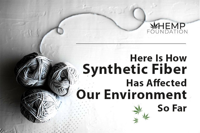 Here is How Synthetic Fiber Has Affected Our Environment So Far