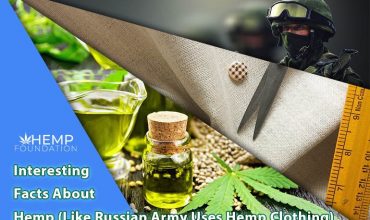 Top Interesting Facts about Hemp (like Russian Army Uses Hemp Clothing)