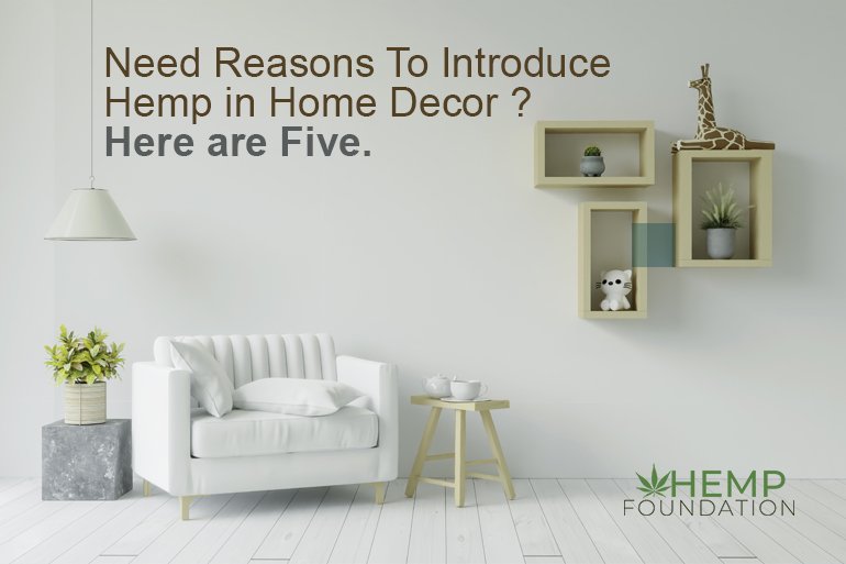 Need Reasons To Introduce Hemp in Home Decor? Here are Five.