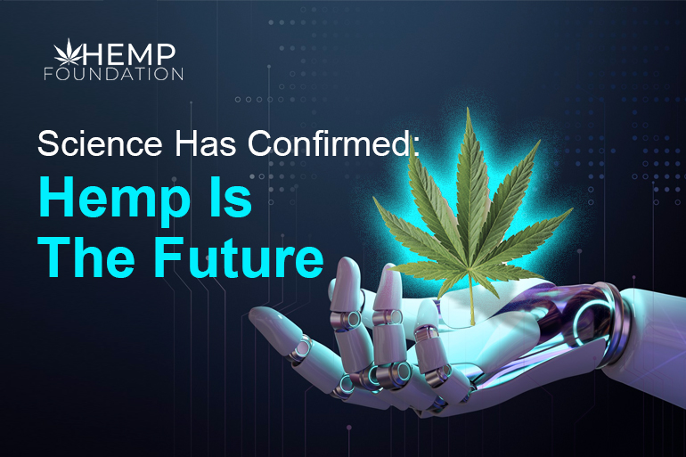 Science Has Confirmed: Hemp Is The Future