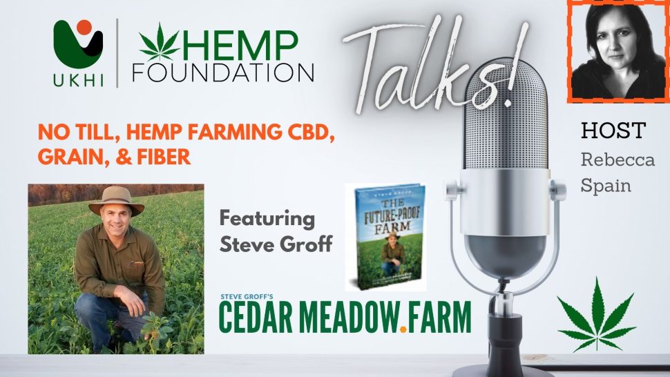 No till, Hemp Farming CBD, Grain & Fiber with Steve Groff (Episode 20)